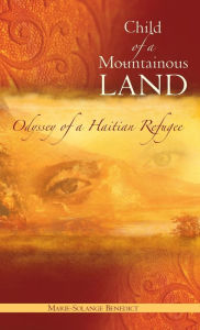 Child Of A Mountainous Land - Marie-Solange Benedict