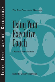 Using Your Executive Coach - E. Wayne Hart