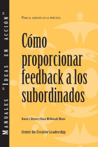 Giving Feedback to Subordinates (Spanish for Latin America) Raoul J. Buron Author