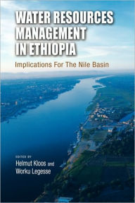 Water Resources Management In Ethiopia Helmut Kloos Editor