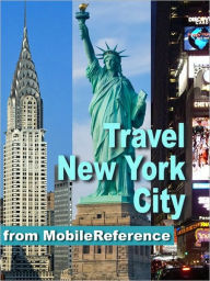 Travel New York City : illustrated city guide and maps MobileReference Author