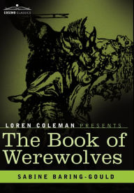 The Book of Werewolves Sabine Baring-Gould Author