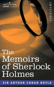 The Memoirs of Sherlock Holmes Arthur Conan Doyle Author