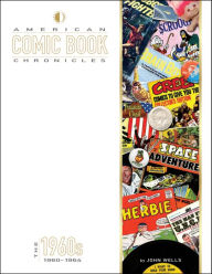 American Comic Book Chronicles: 1960-64 John Wells Author