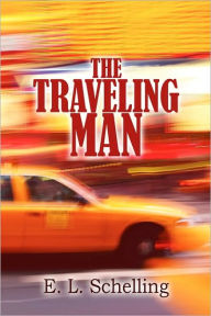 The Traveling Man - E. L. Schelling