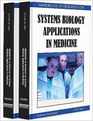 Handbook of Research on Systems Biology Applications in Medicine - Daskalaki