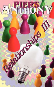 Relationships, Vol. III - Piers Anthony