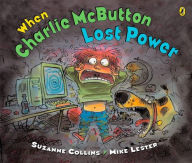 When Charlie McButton Lost Power - Suzanne Collins
