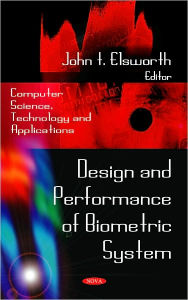 Design and Performance of Biometric System - John T. Elsworth