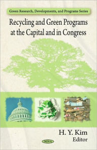 Recycling and Green Programs at the Capital and in Congress - H. Y. Kim