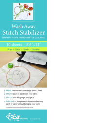 Wash Away Stitch Stabilizer: Simplify Your Embroidery & Quilting: Print, Stick, Stitch & Dissolve C&T Publishing Author