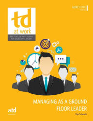 Managing as a Ground Floor Leader (Td at Work)