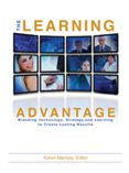 The Learning Advantage: Blending Technology, Strategy, and Learning to Create Lasting Results Karen Mantyla Author