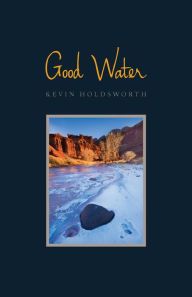 Good Water Kevin Holdsworth Author