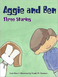 Aggie and Ben: Three Stories (PagePerfect NOOK Book) - Lori Ries