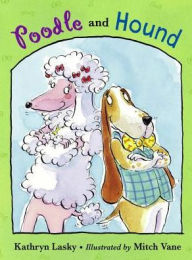 Poodle and Hound (PagePerfect NOOK Book) - Kathryn Lasky