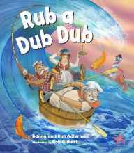 Rub a Dub Dub - Danny Alderman