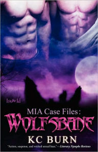 MIA Case Files: Wolfsbane - KC Burn
