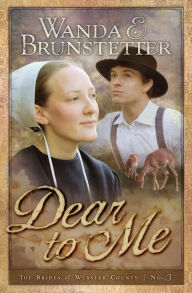 Dear to Me (Brides of Webster County Series #3) - Wanda E. Brunstetter