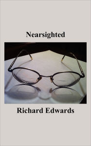 Nearsighted - Richard Edwards