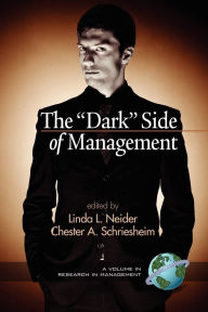 The Dark Side of Management (PB) Linda L. Neider Editor