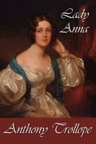 Lady Anna Anthony Trollope Author
