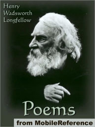Poems of Henry Wadsworth Longfellow: Includes Song of Hiawatha, The Golden Legend, Dante, Goblet of Life, Old Clock on The Stairs, Evangeline: A Tale