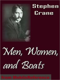 Men, Women and Boats - Stephen Crane