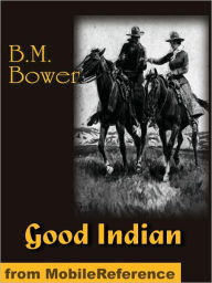 Good Indian B. M. Bower Author