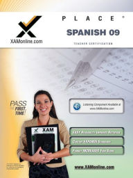 PLACE Spanish 09 Teacher Certification Test Prep Study Guide - Sharon A Wynne