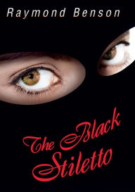 The Black Stiletto: The First Diary Raymond Benson Author
