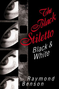The Black Stiletto: Black & White: The Second Diary Raymond Benson Author