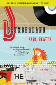 Slumberland Paul Beatty Author