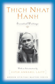 Thich Nhat Hanh: Essential Writings - Robert Ellsberg