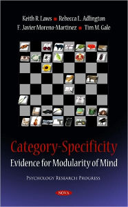 Category-Specificity: Evidence for Modularity of Mind - Keith R. Laws