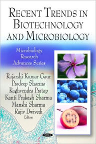 Recent Trends in Biotechnology and Microbiology - Rajarshi Kumar Gaur