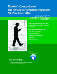 Plunkett's Companion to the Almanac of American Employers 2014 - Jack W. Plunkett