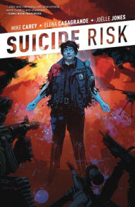 Suicide Risk Vol. 2 Mike Carey Author