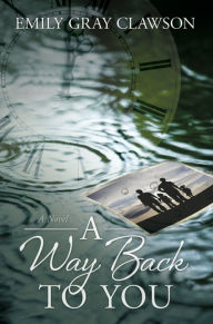 A Way Back to You A Way Back to You Author