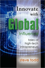 Innovate With Global Influence Steve Todd Author