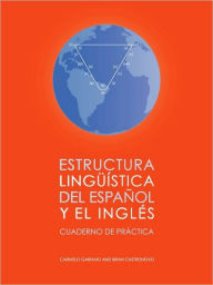 Estructura Linguística del Español y el Inglés: Cuaderno de Práctica - Brian Castronovo