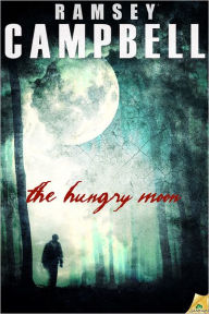 The Hungry Moon - Ramsey Campbell