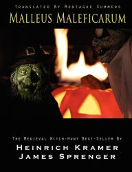 Malleus Maleficarum Heinrich Kramer Author