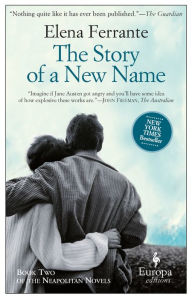 The Story of a New Name (Neapolitan Novels Series #2) Elena Ferrante Author