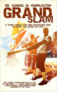 Grand Slam - Dr. Samuel M. Huddleston