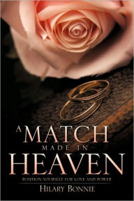 A MATCH MADE IN HEAVEN HILARY BONNIE Author