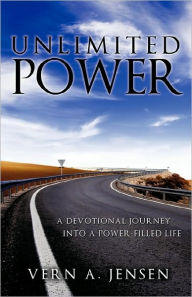 UNLIMITED POWER Vern A. Jensen Author
