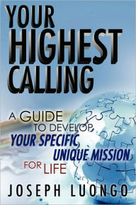 Your Highest Calling - Joseph Luongo