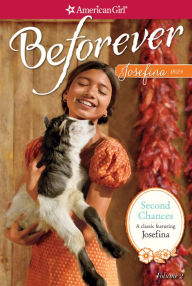 Second Chances (American Girl Beforever Series: Josefina #2) Valerie Tripp Author
