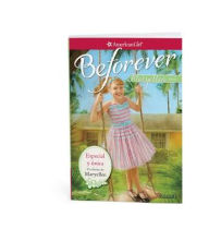 Especial y nica (The One and Only): Un clsico de Maryellen (A Maryellen Classic) (American Girl: Beforever) (Spanish Edition)